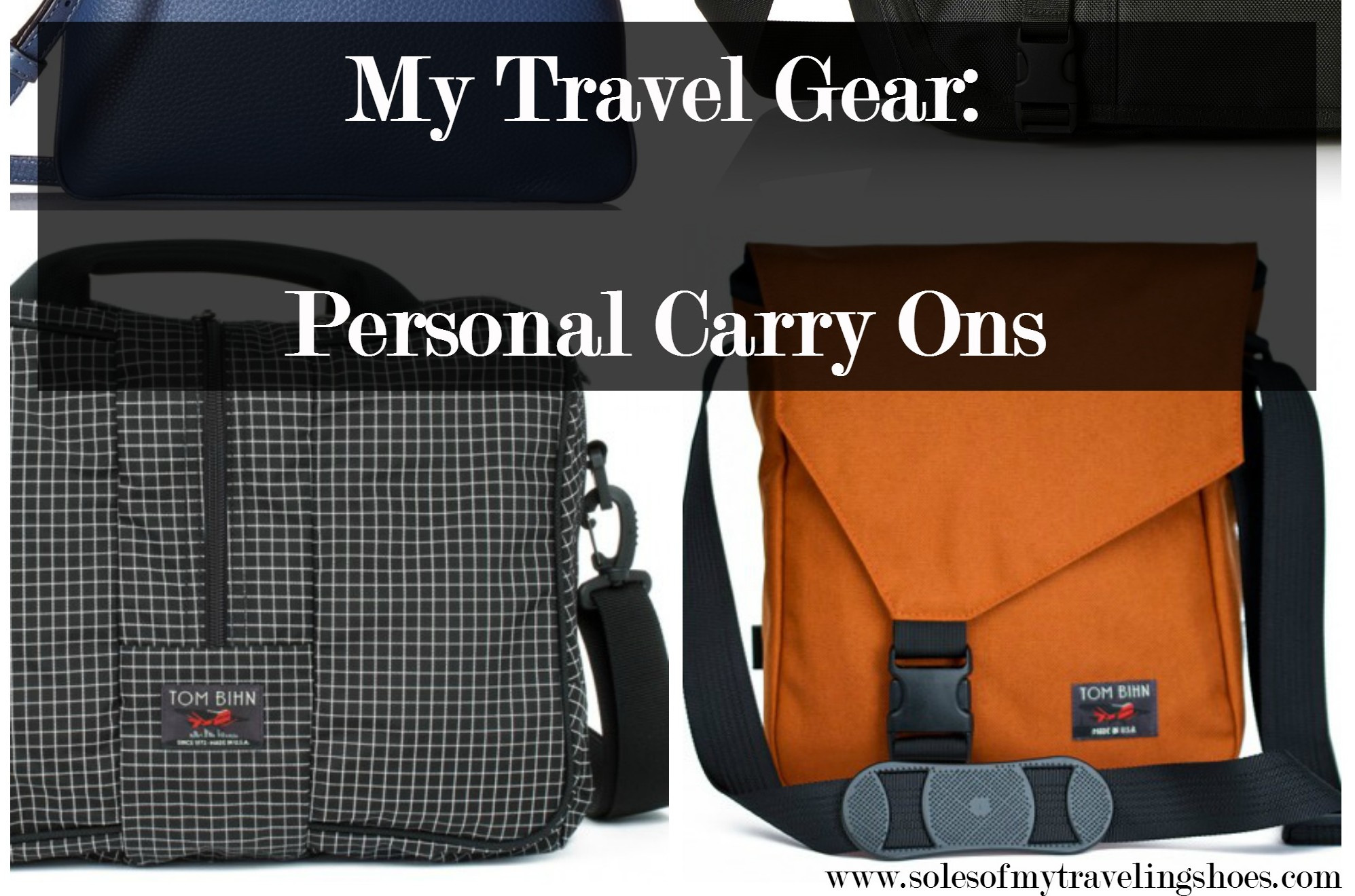 My Travel Packing Gear: Personal Bags