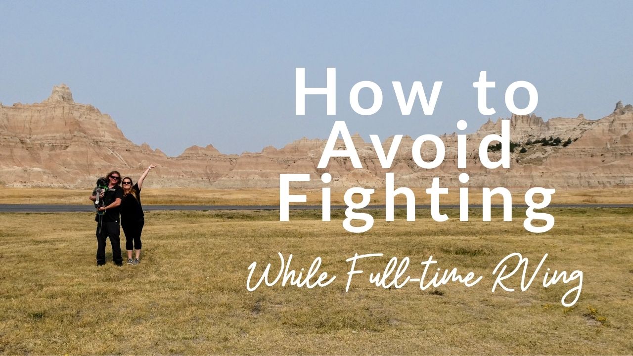 avoid fighting while full time rving